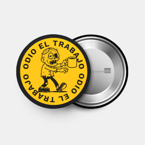 ODIO EL TRABAJO - Pin