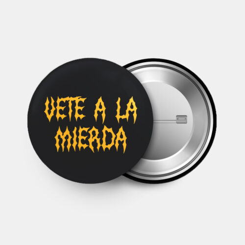 VETE A LA MIERDA - Pin