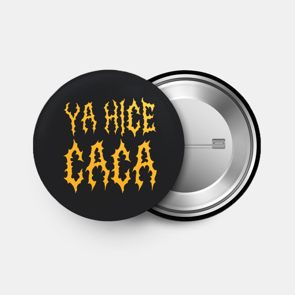 YA HICE CACA - Pin