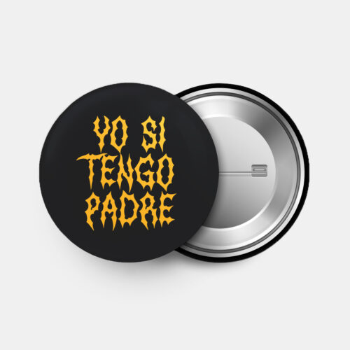 YO SI TENGO PADRE - Pin